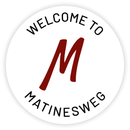Welcome to Matinesweg